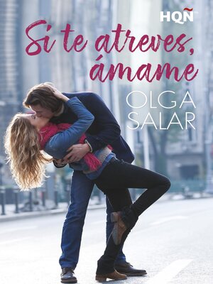 cover image of Si te atreves, ámame